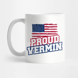 Proud Vermin Vote America Mug